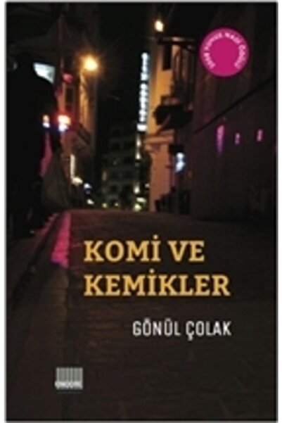 Generic Brand Komi Ve Kemikler / Gönül Çolak / / 9786058541412