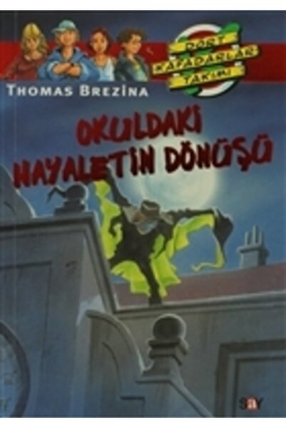 Say Çocuk Okuldaki Hayaletin Dönüşü / Thomas Brezina / Say Çocuk / 9789754683387