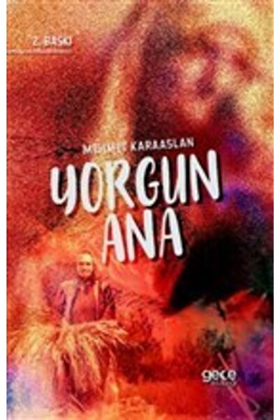 Gece Kitaplığı Yorgun Ana