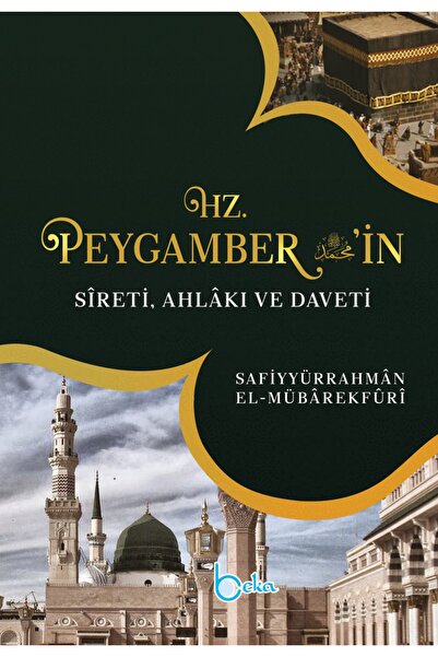 Beka Yayınları Hz. Peygamberin Sireti Ahlakı Ve Daveti (4 Cilt-takım)