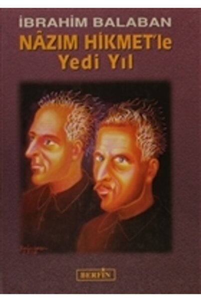Berfin Yayınları Nazım Hikmet’le Yedi Yıl
