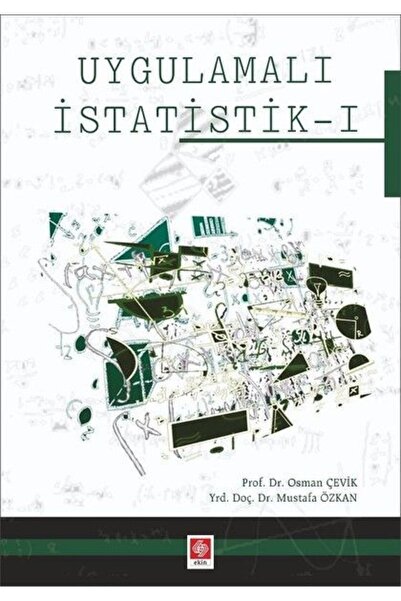 Ekin Basım Yayın Uygulamalı İstatistik - 1 Mustafa Özkan - Mustafa Özkan,Osma...