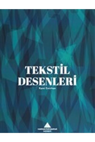 Yeditepe Üniversitesi Yayınevi Tekstil Desenleri / Kami Emirhan / / 978975307...