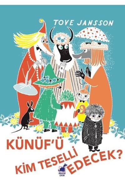 Dinozor Çocuk Künüf'ü Kim Teselli Edecek//tove Jansson