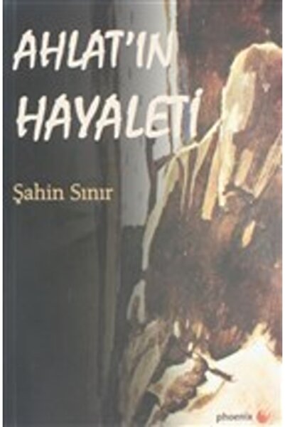 Phoenix Yayınevi Ahlat'ın Hayaleti