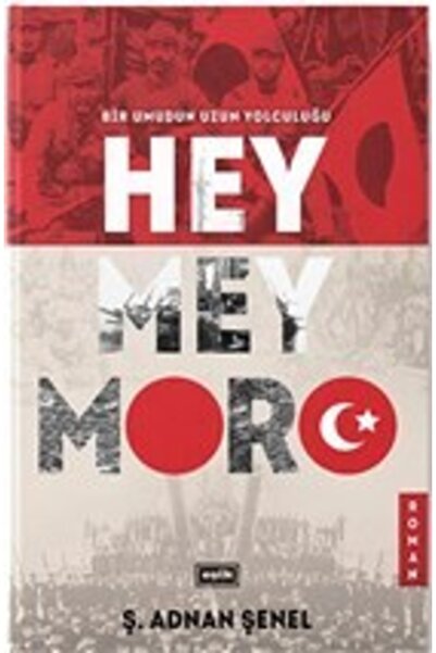 Eşik Yayınları Heymeymoro - Bir Umudun Uzun Yolculuğu