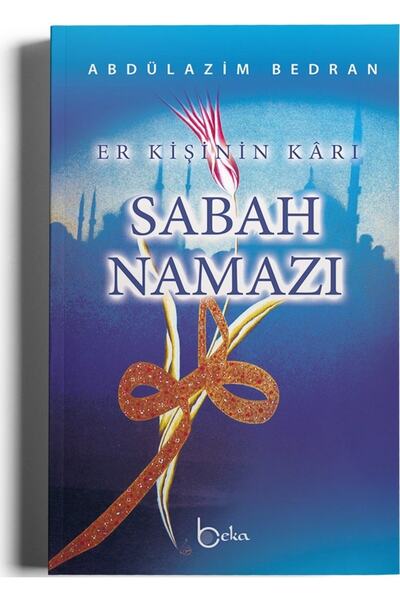 Beka Yayınları Sabah Namazı (er Kişinin Karı) Abdülazim Bedran