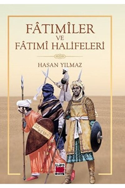 Generic Brand Fatımiler Ve Fatımi Halifeleri - Hasan Yılmaz