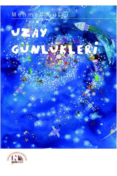 Nesin Yayınevi Uzay Günlükleri / Mehmet Güler / Nesin Yayınevi / 9786054883066