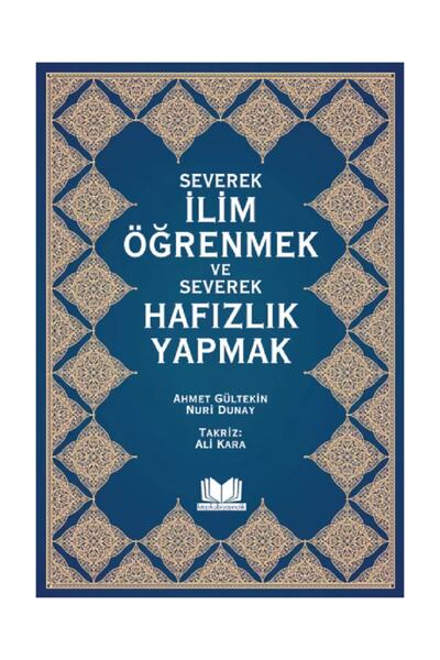 Genel Markalar Severek İlim Öğrenmek ve Severek Hafızlık Yapmak