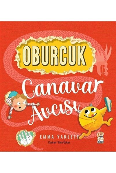 Sincap Kitap Oburcuk Canavar Avcısı 0-6 Yaş Emma Yarlett