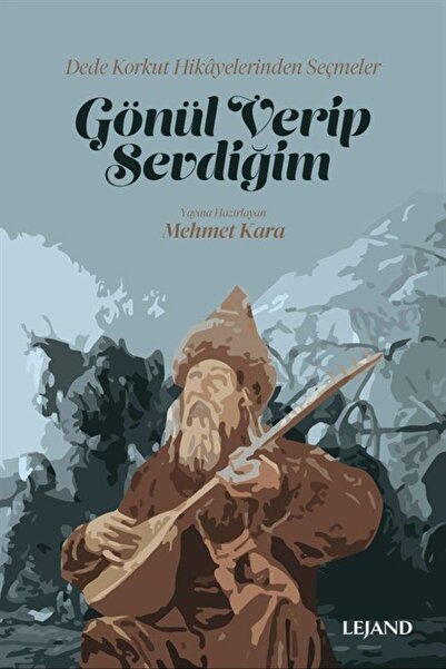 Generic Brand Gönül Verip Sevdiğim & Dede Korkut Hikayelerinden Seçmeler