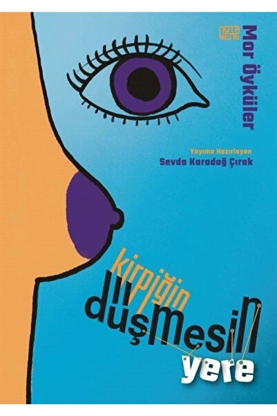 Nota Bene Yayınları Kirpiğin Düşmesin Yere Mor Öyküler / Notabene