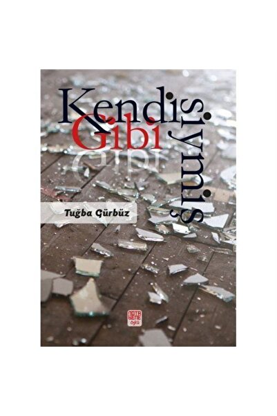 Nota Bene Yayınları Kendisiymiş Gibi