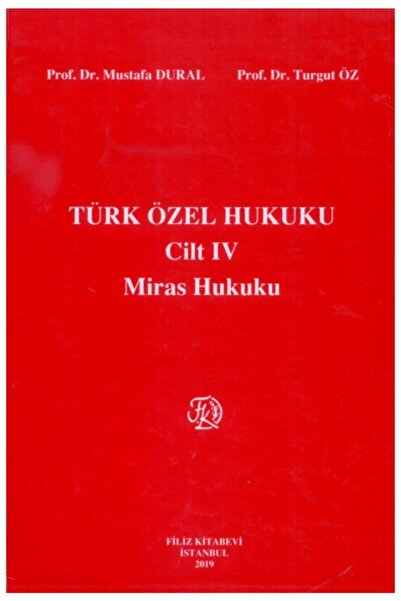 Filiz Kitabevi Türk Özel Hukuku Cilt Iv Miras Hukuku