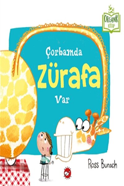 Beyaz Balina Yayınları Çorbamda Zürafa Var