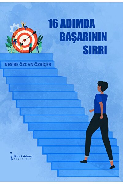 İkinci Adam Yayınları 16 Adımda Başarının Sırrı / Nesibe Özcan Özbiçer / / 97...