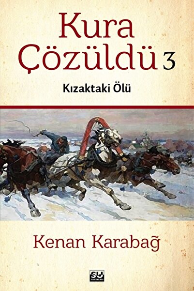 Su Yayınevi Kura Çözüldü 3: Kızaktaki Ölü / Kenan Karabağ / Su Yayınevi / 978...