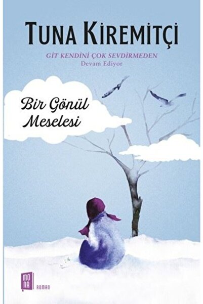 Mona Kitap Bir Gönül Meselesi / Tuna Kiremitçi /