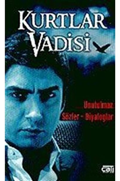 Çatı Kitapları Kurtlar Vadisi (Unutulmaz Diyaloglar-Unutulmaz Sözler)