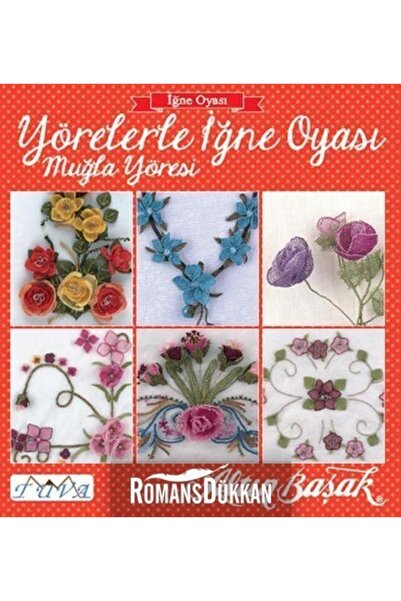 Tuva Yayıncılık Yörelerle Iğne Oyası - Muğla Yöresi