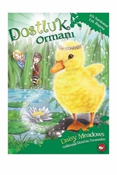 Beyaz Balina Yayınları Dostluk Ormanı 3  Eli Sarıkanat Tek Başına