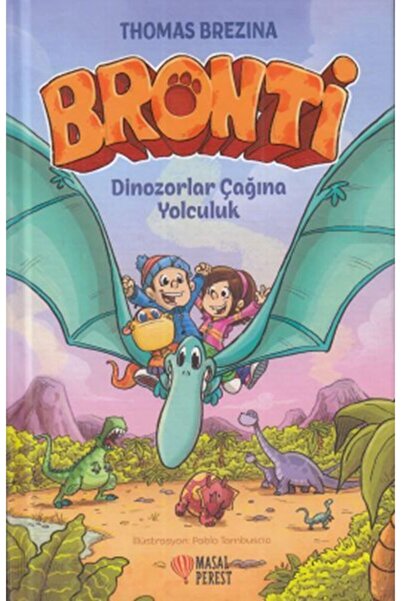 Masalperest Dinozorlar Çağına Yolculuk-Bronti 2 - Thomas Brezina