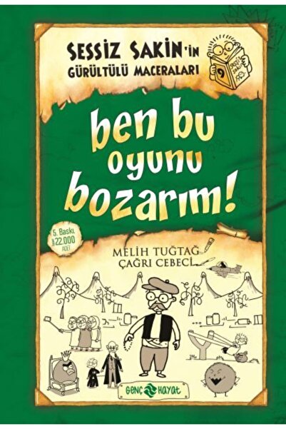 Sessiz Sakin'in Gürültülü Maceraları 9 Ben Bu Oyunu Bozarım