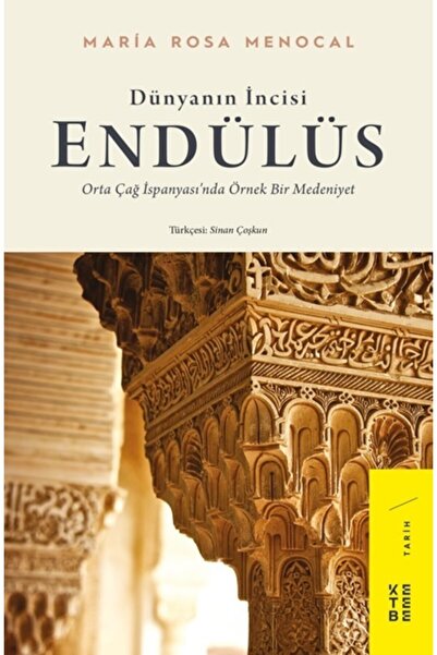 Genel Markalar Dünyanın Incisi - Endülüs - Maria Rosa Menocal
