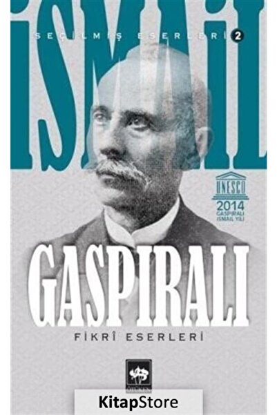 Ötüken Neşriyat Ismail Gaspıralı Seçilmiş Eserleri 2 Fikri Eserleri - - Ismai...