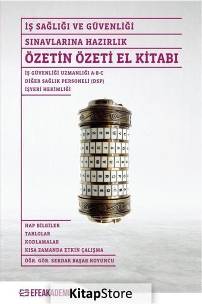 Efe Akademi Yayınları Iş Sağlığı Ve Güvenliği Sınavlarına Hazırlık Özetin Öze...