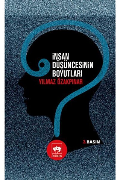 Ötüken Neşriyat Insan Düşüncesinin Boyutları