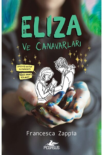 Pegasus Yayınları Eliza Ve Canavarları - Francesca Zappia
