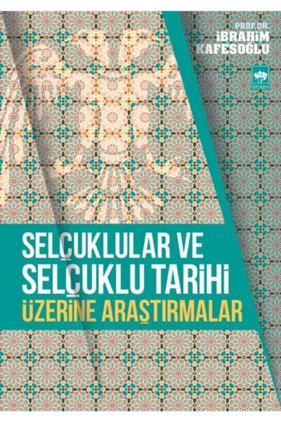 Ötüken Neşriyat Selçuklular Ve Selçuklu Tarihi Üzerine Araştırmalar