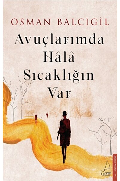 Destek Yayınları Avuçlarımda Hala Sıcaklığın Var