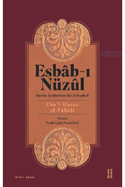 Genel Markalar Esbab - I Nüzül;kur'ân Âyetlerinin Iniş Sebepleri