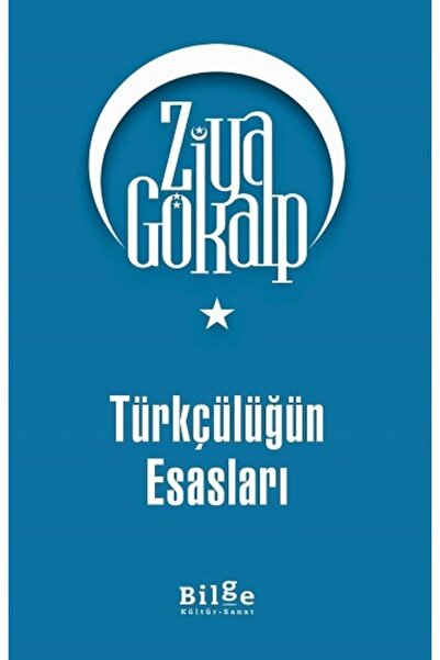 Bilge Kültür Sanat Türkçülüğün Esasları
