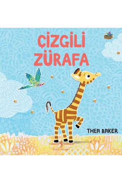 TÜRKİYE İŞ BANKASI KÜLTÜR YAYINLARI Çizgili Zürafa