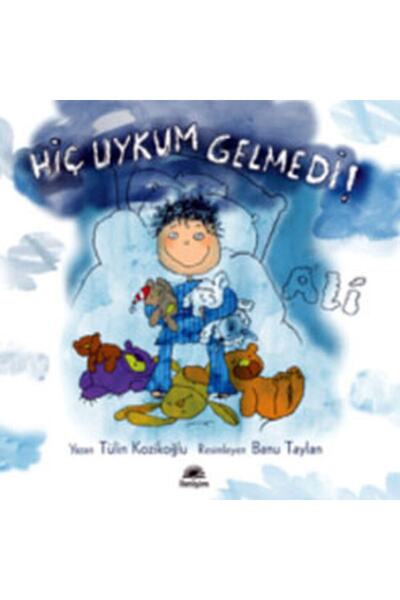 İletişim Yayınları Hiç Uykum Gelmedi! - Ali