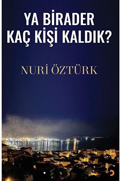 Cinius Yayınları Ya Birader Kaç Kişi Kaldık?