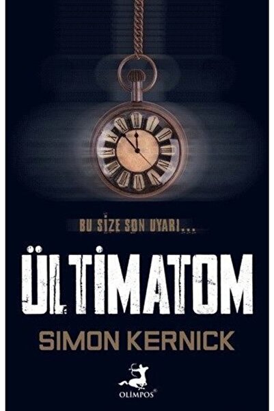 Olimpos Yayınları Ültimatom - - Simon Kernick Kitabı