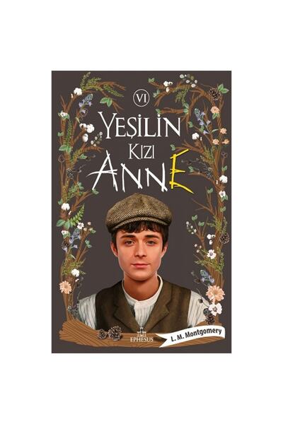 Ephesus Yayınları Yeşilin Kızı Anne 6 Ciltli