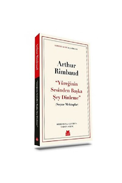 Kırmızı Kedi Yayınevi Yüreğinin Sesinden Başka Şey Dinleme