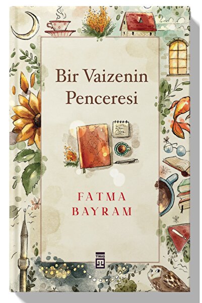 Timaş Yayınları Bir Vaizenin Penceresi
