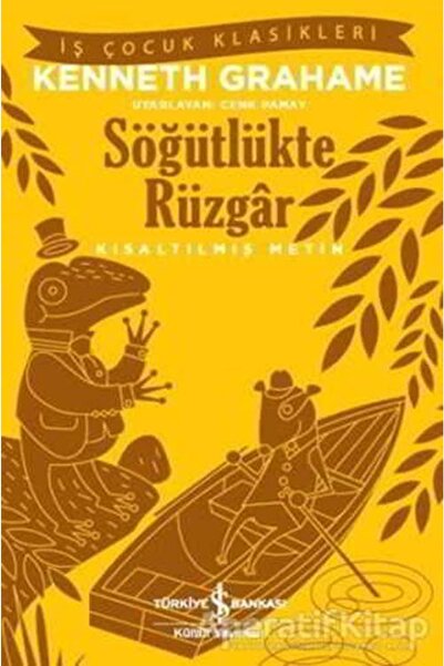 İş Bankası Kültür Yay. الرياح في الخيزران - كينيث جراهام - منشورات بنك الأعما...