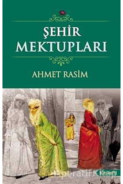 Karanfil Yayınları Şehir Mektupları / Ahmet Rasim / / 9789756195291