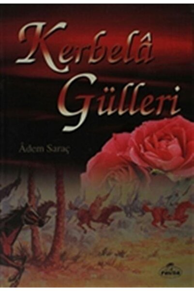 Ravza Yayınları Kerbela Gülleri - Adem Saraç -