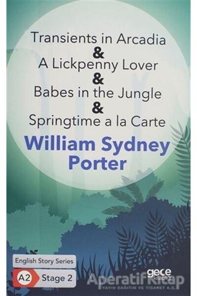 Gece Kitaplığı Transients In Arcadia - A Lickpenny Lover - Babes In The Jungl...