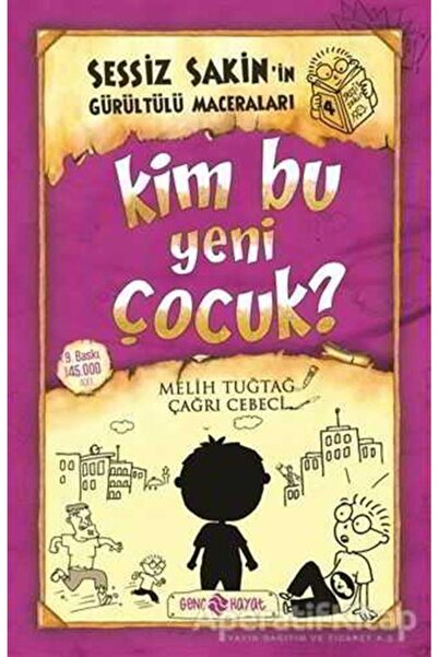 Kim Bu Yeni Çocuk? - Sessiz Sakinin Gürültülü Maceraları 4 - Melih Tuğtağ -