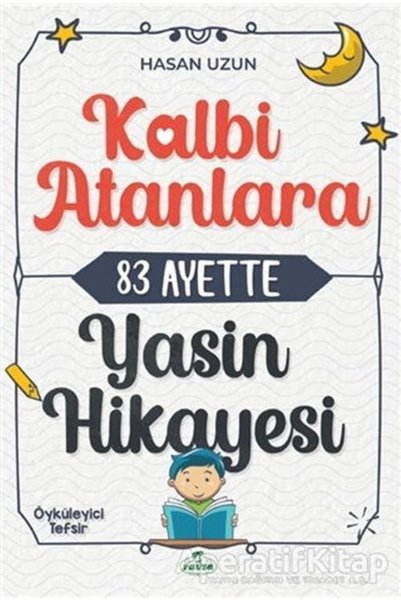 Ravza Yayınları Kalbi Atanlara 83 Ayette Yasin Hikayesi - Hasan Uzun -